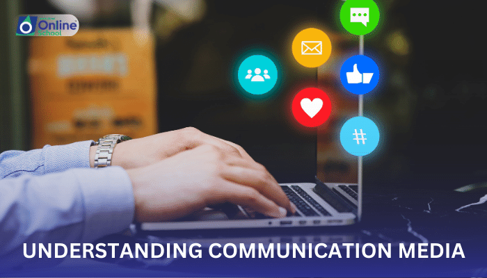 Lesson 03: Understanding Communication Media